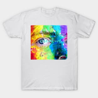 Let's Create Some Art Together - Lifes Inspirational Quotes T-Shirt